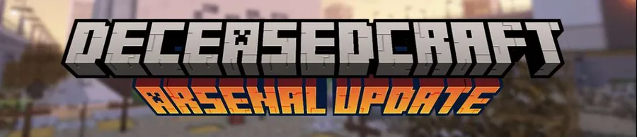 亡者世界 - Deceasedcraft 现代都市僵尸启示录