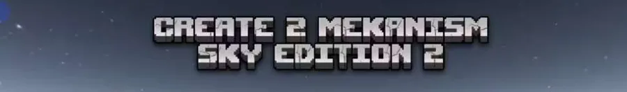 Create 2 Mekanism: Sky Edition 2(汉化+懒人包)