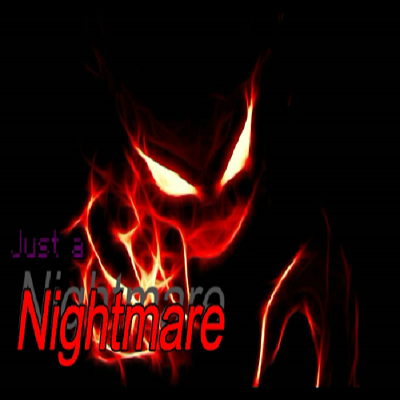 Just a Nightmare