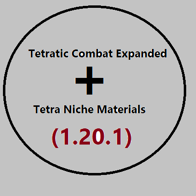 Tetra Niche Materials + Tetratic Combat Expanded Compatibility