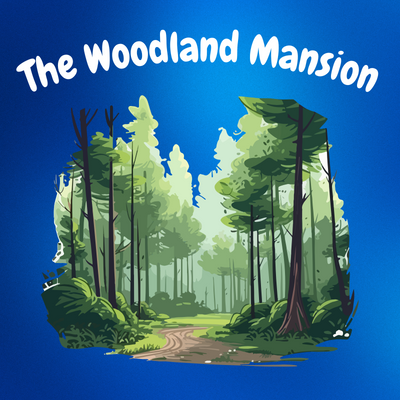 The Woodland Mansion