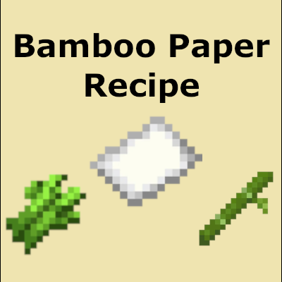 Bamboo Paper Recipe