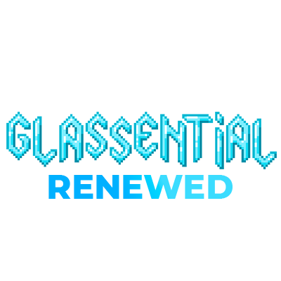 Glassential Renewed