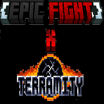 Epic fight x Terramity(terra fight)