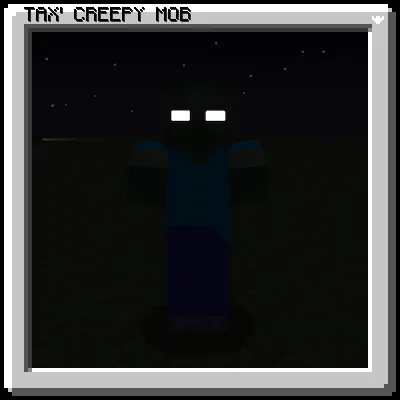Tax' Creepy Mob