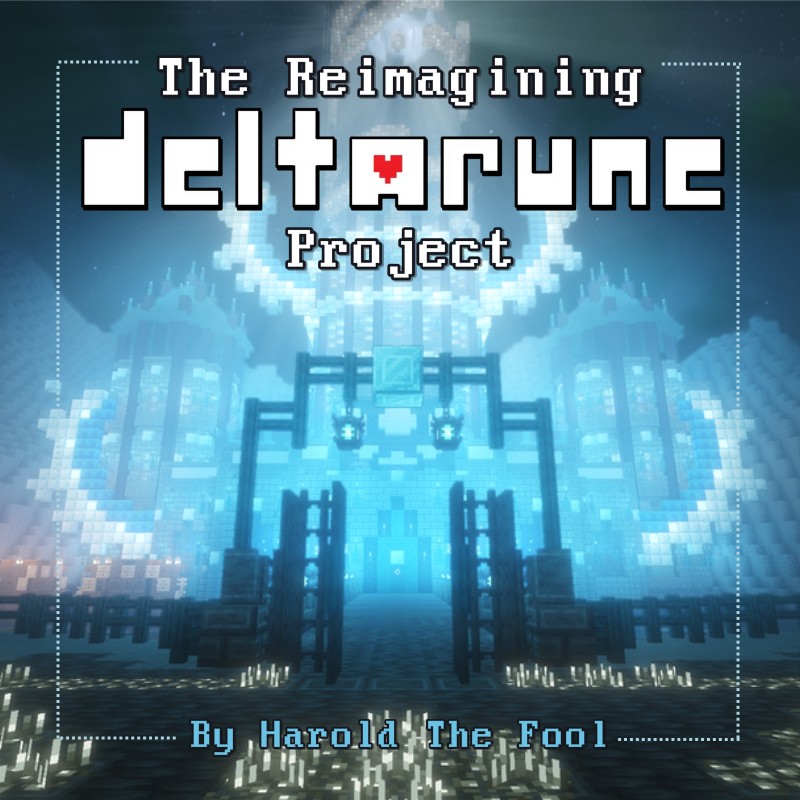 The Reimagining Deltarune Project